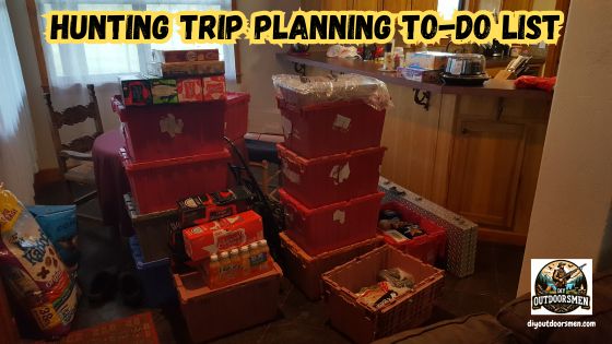 Hunting Trip Checklist - image of hunting gear and provisions stacked in totes ready to be loaded.