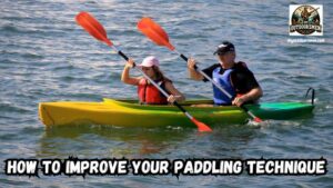 How to Improve Your Paddling Technique featured image showing two people paddling a kayak in a lake.