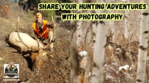 Sharing Your Hunting Adventures Through Photography featured Image showing Rex McMahon kneeling next to a nice bull elk, and a photo of a large mule deer buck standing in an aspen grove.
