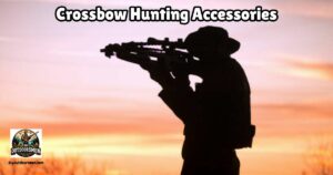 Crossbow Accessories and Gear for Hunting featured image showing a hunter aiming his scope-equipped crossbow while silhouetted against the sunset.