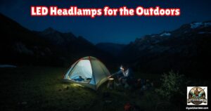 LED Headlamps for the Outdoors featured image.